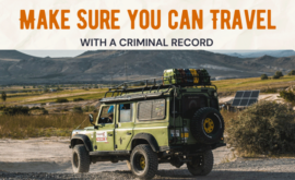 Make sure you can travel with a criminal record