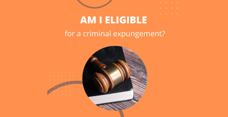 Am I eligible for criminal expungement?